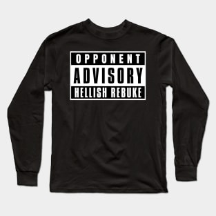 Opponent Advisory Hellish Rebuke| DnD Warlock Class Long Sleeve T-Shirt